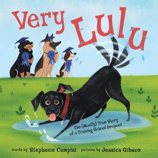 [6aaf1] %Full% ^Download^ Very Lulu: The (Mostly) True Story of a Training School Dropout - Stephanie Campisi %PDF#