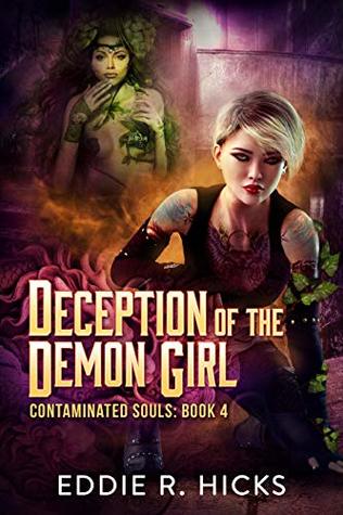 [ead83] ~R.e.a.d* #O.n.l.i.n.e@ Deception of the Demon Girl (Contaminated Souls Book 4) - Eddie R. Hicks *PDF~