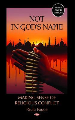 af9e7] *D.o.w.n.l.o.a.d^ Not in God's Name: Making Sense of Religious Conflict - Paula Fouce @PDF#