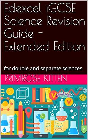[90945] %R.e.a.d@ !O.n.l.i.n.e* Edexcel iGCSE Science Revision Guide - Extended Edition: for double and separate sciences - Primrose Kitten %P.D.F#
