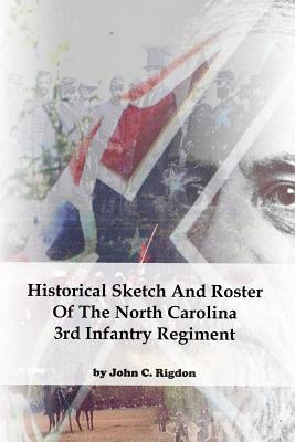 [178cb] %R.e.a.d% Historical Sketch And Roster Of The North Carolina 3rd Infantry Regiment - John C. Rigdon @ePub~