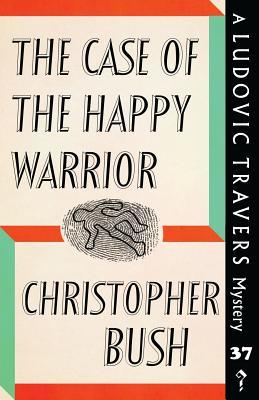 [0f801] %Full# %Download% The Case of the Happy Warrior: A Ludovic Travers Mystery - Christopher Bush *e.P.u.b~