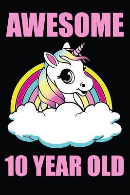 2dd6b] ^D.o.w.n.l.o.a.d% Awesome 10 Year Old Unicorn Rainbow: Blank Lined Journal, Notebook, Diary, Planner Happy Birthday 10 Years Old Gift For Boys And Girls - Purr Corp Publishing ~PDF@