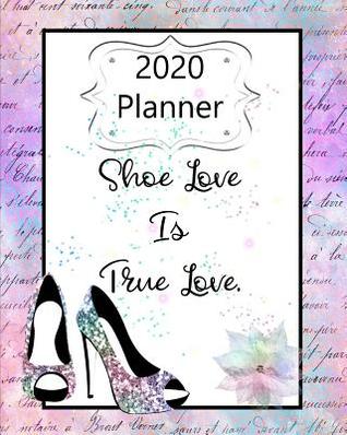 [6b006] ~Full% @Download@ 2020 Planner: Daily, Weekly & Monthly Calendars January through December Women Who Love Shoes Purple Shoe Love Is True Love - Jml Studios ~P.D.F#