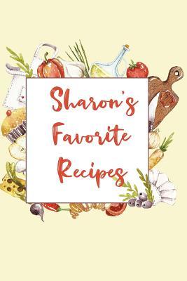 [50578] !Read! ~Online* Sharon's Favorite Recipes: Personalized Name Blank Recipe Book to Write In. Matte Soft Cover. Capture Heirloom Family and Loved Recipes -  %P.D.F@