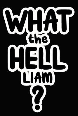 [3223f] ^Download! What the Hell Liam?: College Ruled Composition Book - James Goode @ePub*