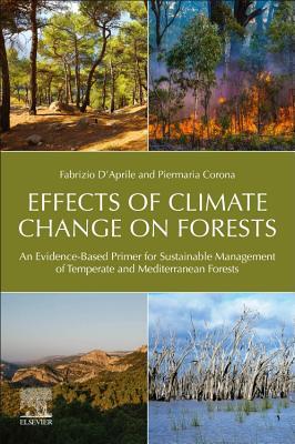 [2b517] ~Read^ Effects of Climate Change on Forests: An Evidence-Based Primer for Sustainable Management of Temperate and Mediterranean Forests - Fabrizio D'Aprile !e.P.u.b@