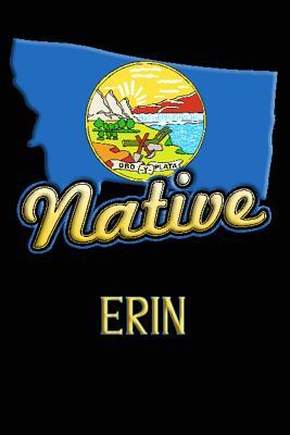 [90802] ^Read! ^Online! Montana Native Erin: College Ruled Composition Book - Jason Johnson #e.P.u.b*
