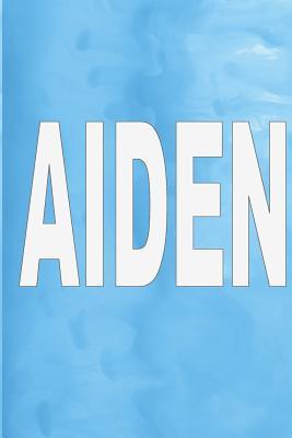 [c0c09] !Read! !Online# Aiden: 100 Pages 6 X 9 Personalized Name on Journal Notebook - RWG *e.P.u.b^