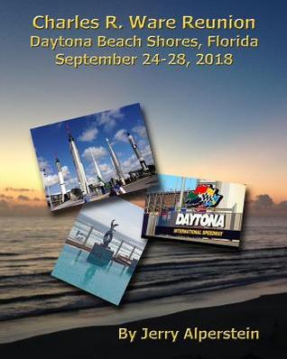 [26da8] %Download* Charles R. Ware Reunion, Daytona Beach Shores, Florida: September 24-28, 2018 - Jerry Alperstein *P.D.F#