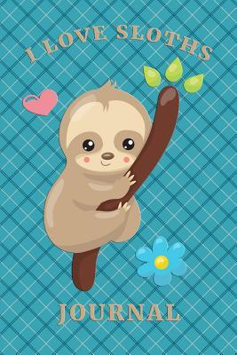 [a47bd] %Download! I Love Sloths Journal: Cute Sloth 6 x 9 Easy To Carry Size - 120 Wide Ruled Pages Personal Journal Notebook Blue Plaid - Tamra Sellier ~P.D.F~