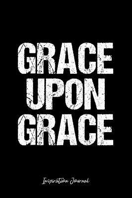 [ae124] *R.e.a.d# Inspiration Journal: Dot Grid Gift Idea - Grace Upon Grace Inspiration Quote Journal - black Dotted Diary, Planner, Gratitude, Writing, Travel, Goal, Bullet Notebook - 6x9 120 pages -  #e.P.u.b!