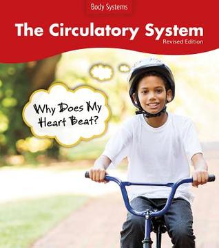 [6fcb1] ^R.e.a.d^ !O.n.l.i.n.e! The Circulatory System: Why Does My Heart Beat? - Sue Barraclough @P.D.F!