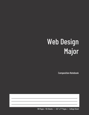 [c341f] *R.e.a.d~ !O.n.l.i.n.e@ Web Design Major Composition Notebook: College Ruled Book for Students - Study, Write, Draw, Journal & more in this 110 page Workbook -  ^e.P.u.b%