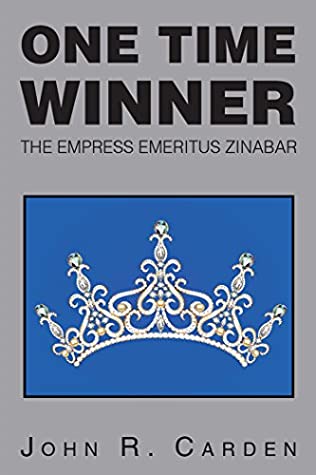 [b36a8] @Read% One Time Winner: The Empress Emeritus Zinabar - John R. Carden ^e.P.u.b!