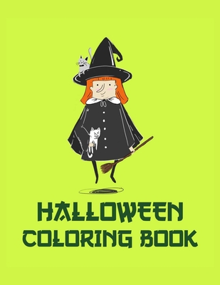 [c4106] ~R.e.a.d! Halloween Coloring Book: Coloring Toy Gifts for Toddlers, Kids, Children or Adult Relaxtion Cute Easy and Relaxing Large Print Birthday Gifts - Shayne Coloring Book ^PDF*