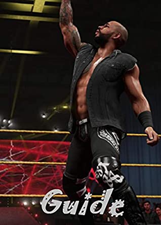 [77bec] %R.e.a.d% #O.n.l.i.n.e# WWE 2K19 The Complete Tips and Tricks / Guide / Strategy /Cheats and More - robin damboc @PDF%