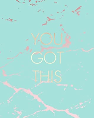 [8e9f1] @R.e.a.d# You Got This: Inspirational Quote Bullet Journal, Beautiful Blue Marble and Rose Gold 8 x 10, 120 Dot Grid Pages -  *ePub%