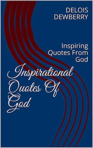 [1a2fe] @R.e.a.d# Inspirational Quotes Of God: With Prayer Journal. - DELOIS DEWBERRY ^P.D.F#