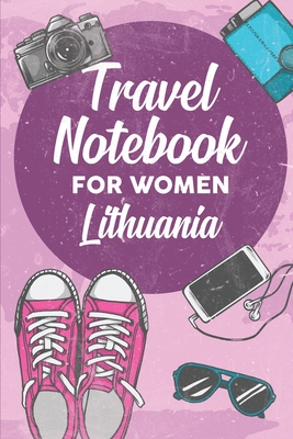 [ffa28] !Download% Travel Notebook for Women Lithuania: 6x9 Travel Journal or Diary with prompts, Checklists and Bucketlists perfect gift for your Trip to Lithuania for every Traveler - Lithuania Publishing *e.P.u.b!