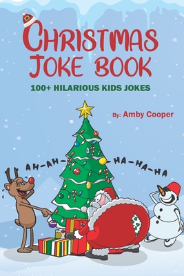 [8795a] ~R.e.a.d~ #O.n.l.i.n.e! Christmas Joke Book: Funny Jokes for Kids, Children's Joke Book, 100 Clean Fun Kid's Jokes - Amby Cooper %e.P.u.b^