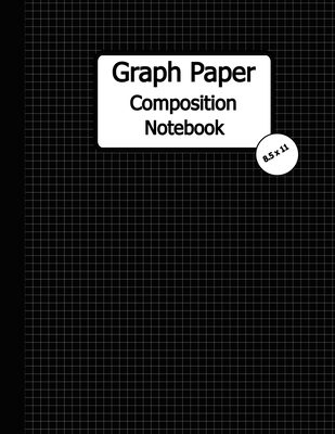 [53b63] #R.e.a.d* *O.n.l.i.n.e# Graph Paper Composition Notebook: Quad Ruled, Grid Paper Notebook, 110 Sheets (Large, 8.5 x 11) -  ^P.D.F~
