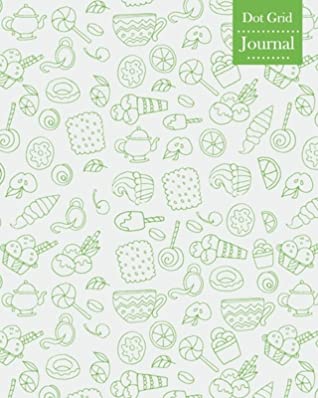 [15b65] @Download^ Dot Grid Journal: Notebook Planner with Unique Sweet Foods Themed Cover Design - Gridd Path Publishing *e.P.u.b^