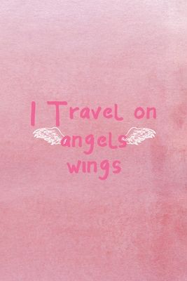 [97821] ^Full# !Download* I Travel On Angel Wings: All Purpose 6x9 Blank Lined Notebook Journal Way Better Than A Card Trendy Unique Gift Pink Texture Wings - Miller Hill Ch @P.D.F*