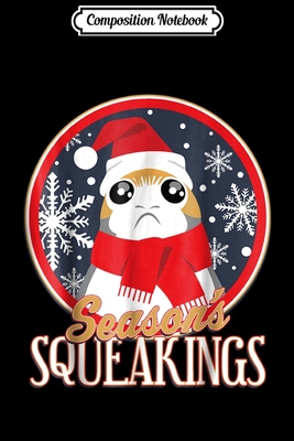 [fb5ac] !R.e.a.d^ Composition Notebook: Star Wars Porg Seasons Squeakings Santa Christmas Journal/Notebook Blank Lined Ruled 6x9 100 Pages - Ines Kuhne @ePub!