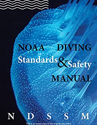 [5e132] @Full* *Download! NOAA Diving Standards and Safety Manual (NDSSM) - NATIONAL OCEANIC AND ATMOSPHERIC ADMINISTRATION (NOAA) !ePub@