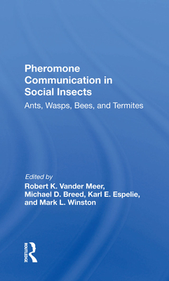 [6a45d] *Download@ Pheromone Communication in Social Insects: Ants, Wasps, Bees, and Termites - Robert K Vander Meer ^P.D.F%