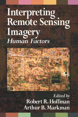 [8d995] #Full@ %Download@ Interpreting Remote Sensing Imagery: Human Factors - Robert R. Hoffman *e.P.u.b@