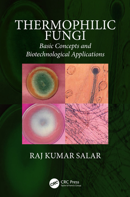 [97830] @R.e.a.d# Thermophilic Fungi: Basic Concepts and Biotechnological Applications - Raj Kumar Salar ~ePub*