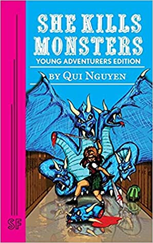 [b362d] @Full! ^Download% She Kills Monsters: Young Adventurers Edition - Qui Nguyen %P.D.F!
